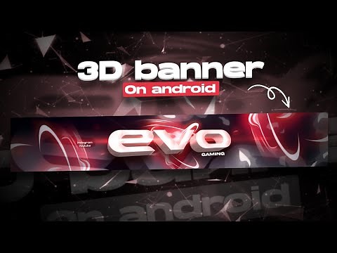 Create 3D Banner On Android | 3D Gaming Banner Tutorial Ps Touch