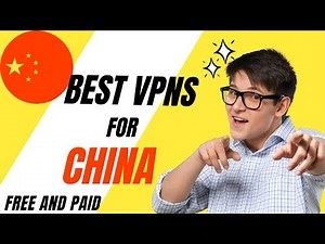 Best VPNs for China (Free and Paid): 100% Still Working 🔥