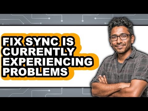 How to Fix Sync Is Currently Experiencing Problems (full Guide)