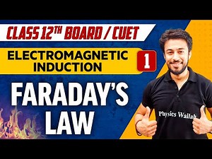 Electromagnetic induction 01| Faraday’s law | Class 12th/CUET