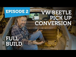 VW Beetle Pick Up Conversion | FULL BUILD!
