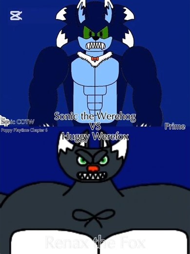 Sonic the Werehog #vs Huggy Werefox