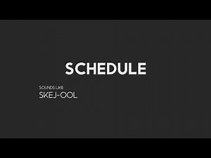 How to Pronounce "Schedule"