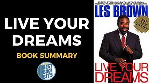 Les Brown: Live Your Dreams Book Summary
