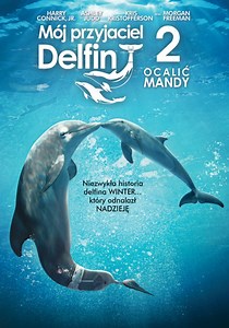 Mój przyjaciel delfin 2: Ocalić Mandy | Film | 2014
