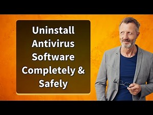 Uninstall Antivirus Software Completely & Safely