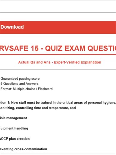 SERVSAFE 15 - QUIZ EXAM QUESTIONS Actual Qs and Ans - Expert-Verified Explanation -Guaranteed passing score -6 Questions and Answers -Format: Multiple-choice / Flashcard Question 1: New staff must be trained in the critical areas of personal hygiene, cleaning and sanitizing, controlling time and temperature, and Crisis management Equipment handling HACCP plan creation Preventing cross-contamination Answer: D Question 2: What is the most important way to fight the