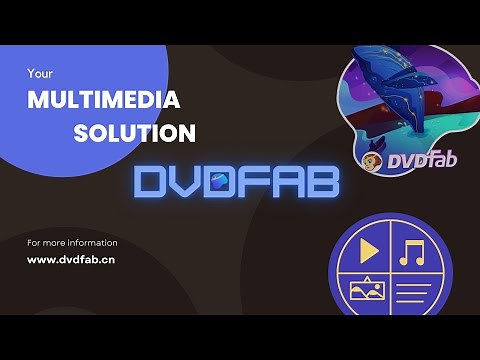 DVDFab: Your Best Multi-Media Solution