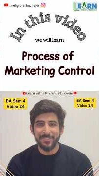 Process of Marketing Control | Business Administration for BCom & BBA students | Himanshu Nandwani