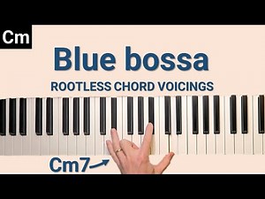 Blue bossa - left hand piano chord voicings (with chord charts)
