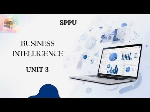 Business Intelligence Unit 3 Complete in One Shot 🔥 | SPPU BE Computer End Sem