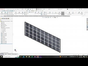SolidWorks : How to make a Solar PV Panel