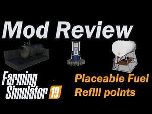 Farming Simulator 19 - Mod review - 3 Placeable Fuel Fill Points