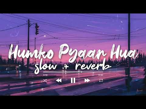 Humko Pyaar Hua [slowed+reverb] - | Basta Brothers