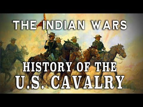 The U.S. Cavalry during The Plains Indian Wars: Pt. 1 - A History