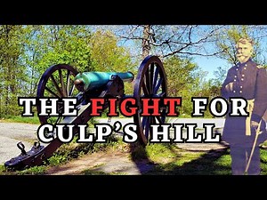 The Fight for Culp's Hill | Battle of Gettysburg | In the Footsteps of the Confederate Attack