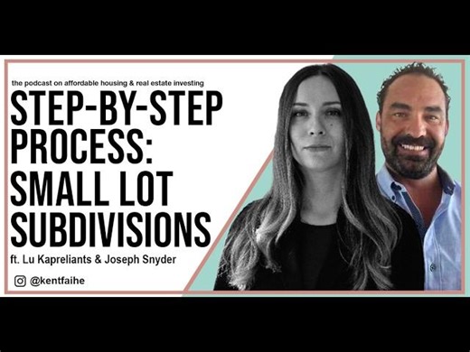 Step-by-Step Overview For Small Lot Subdivisions: How Developers Work with Architects Engineers | Kent He