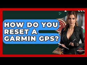 How Do You Reset A Garmin GPS? - The Marksman's Journal