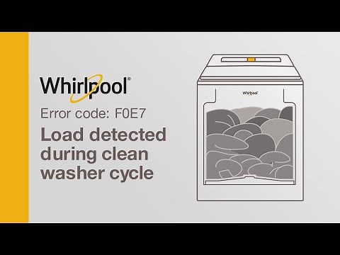 Whirlpool® Washer Error Code F0E7— Load Detected during Clean Water Cycle