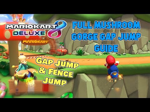 Full Mushroom Gorge Gap Jump Tutorial - Mario Kart 8 Deluxe