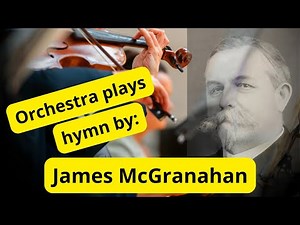 Christian Orchestra plays hymn by James McGranahan - CHRIST LIVETH IN ME