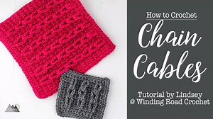 Learn to crochet cables using chains and single crochet. This technique creates a wonderful raised texture and is so easy to do. Video tutorial by Winding Raod Crochet. | Winding Road Crochet