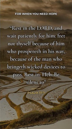 Bible verse for hope when you resent another's success — Psalm 37:7