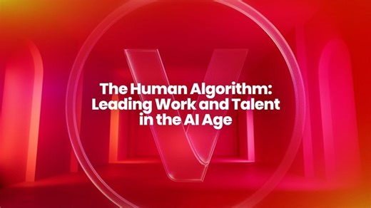 The Human Algorithm: Leading Work and Talent in the AI Age