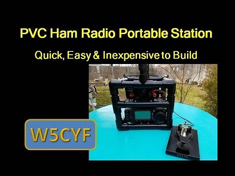 PVC Portable Ham Radio Station-Easy and Inexpensive