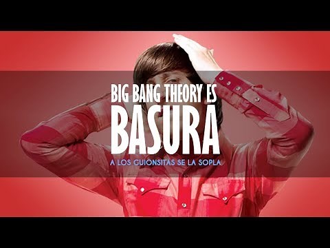 Big Bang Theory es BASURA [Segunda Parte] - A los guionistas se la sopla