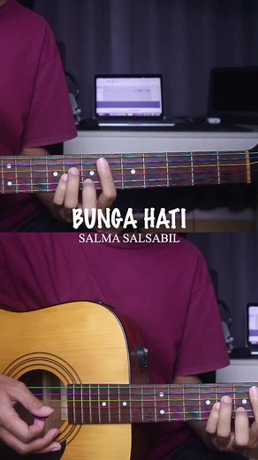 Chords and Tutorial for Bunga Hati by Salma Salsabil