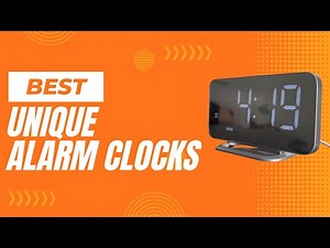 Ranking the Top 5 BEST Unique Alarm Clocks Available on Amazon