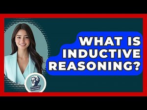 What Is Inductive Reasoning? - Philosophy Beyond