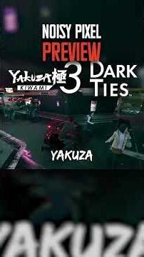 Yakuza Kiwami 3 & Dark Ties Preview – Two Stories, One Reckoning