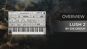 Lush 2 by d16 Group is an impressive multi-timbral synth that enhances workflow with its layered sound design capabilities. Watch our full review and check out the deal: https://audioplugin.deals/product/lush-2-by-d16-group/ | Audio Plugin Deals