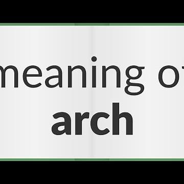 Arch | meaning of Arch
