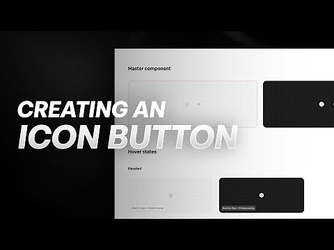How to Create Icon Buttons in a Design System - Figma Tutorial