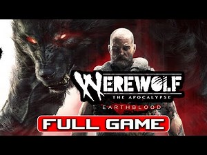 Werewolf - The Apocalypse Earthblood Full Game Walkthrough Gameplay ALL ENDINGS