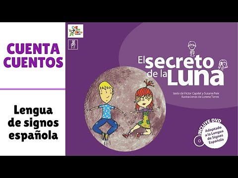 CUENTACUENTOS 3 | EL SECRETO DE LA LUNA en Lengua de Signos Española