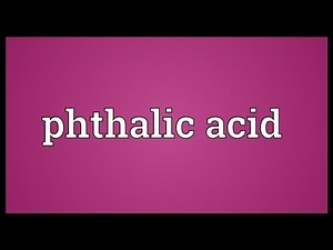 Phthalic acid Meaning