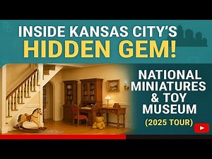 Visiting The National Miniatures and #Toy Museum Kansas City, Missouri 2025