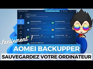 💾 SAUVEGARDEZ VOS DONNEES AVEC AOMEI BACKUPPER