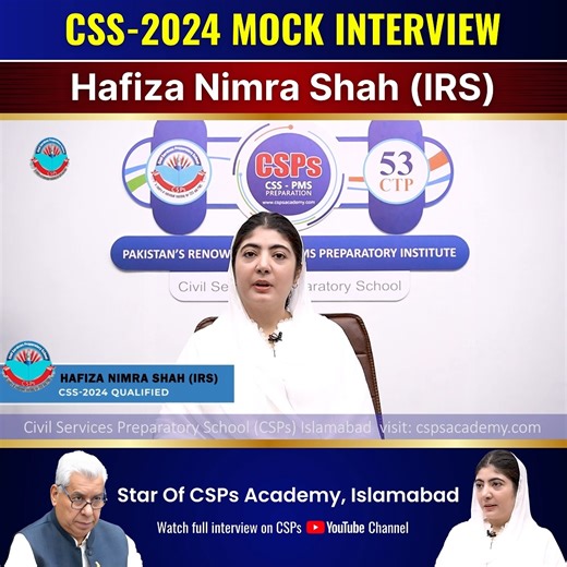 Hafiza Nimra Shah (IRS) 256th Position in CSS-2024 | Mock Interview by CSPs Academy Islamabad FREE On-Campus CSS-2027 Seminar Date: 22 November (Saturday) Time: 06:30 PM Location: CSPs Academy, G-10 Markaz, Islamabad Special 20% discount Register Now: 0316-5701593 Join Our CSS-PMS Community for Updates: https://chat.whatsapp.com/LaPvayNNJkmFMcqfk3IGFQ #CSSExam #CSS2026 #CSPsAcademy #csspreparation | Mureed Hussain Jasra CSP