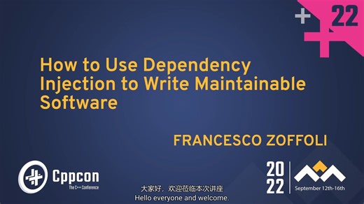 How to Use C++ Dependency Injection to Write Maintainable Software【中文语音】