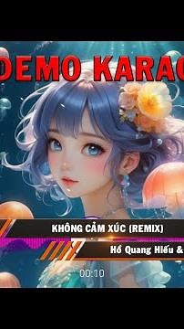 DEMO karaoke | Không Cảm Xúc (Remix) - Hồ Quang Hiếu & DJ KUBIN98