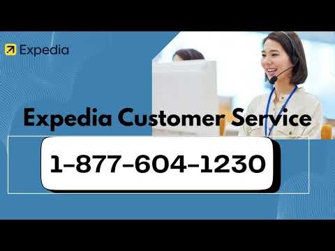 Expedia™ Customer Service Full Guide to Support & Contact Options