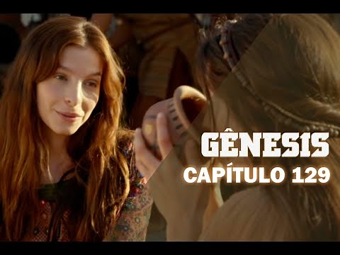 GÊNESIS | CAPÍTULO 129 19 07 2021