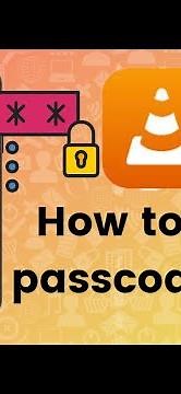 How to add a passcode lock in VLC?