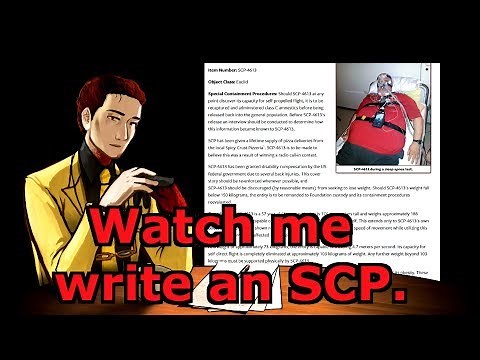 Watch Me Write An SCP