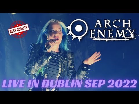 Arch Enemy - Live in Dublin, 27th Sep 2022